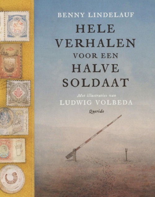 Omslag van Hele verhalen voor een halve soldaat
