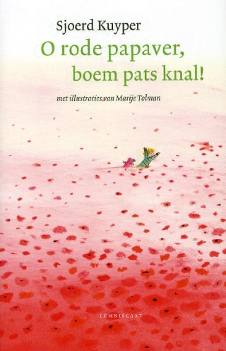 Omslag van O rode papaver, boem pats knal!