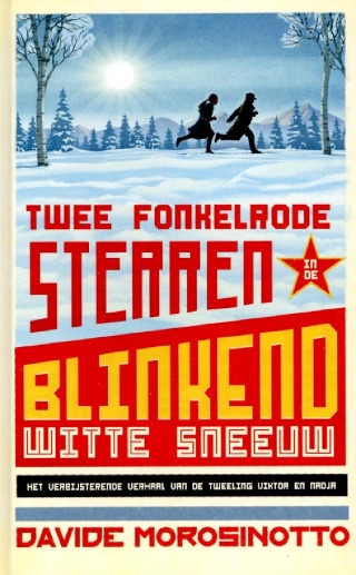 Omslag van Twee fonkelrode sterren in de blinkend witte sneeuw